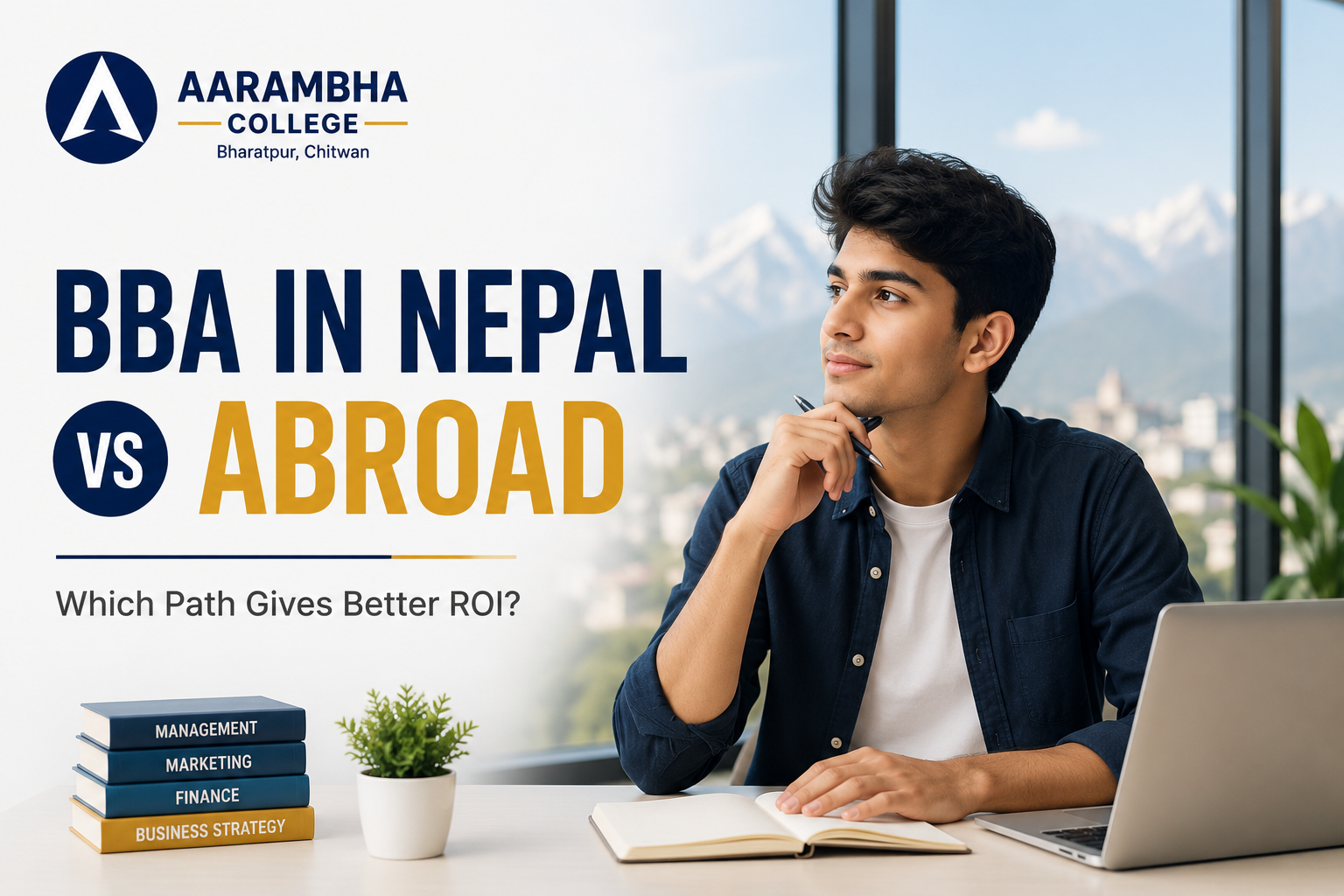 BBA in Nepal vs Abroad: Which Path Gives Better ROI?